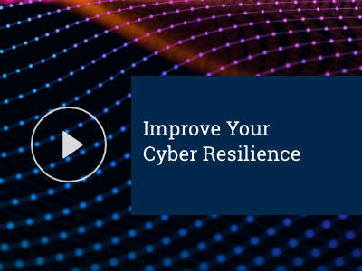 Improve your cyber resilience