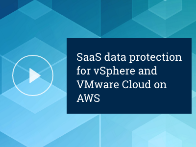 SaaS data protection for vSphere and VMware Cloud on AWS