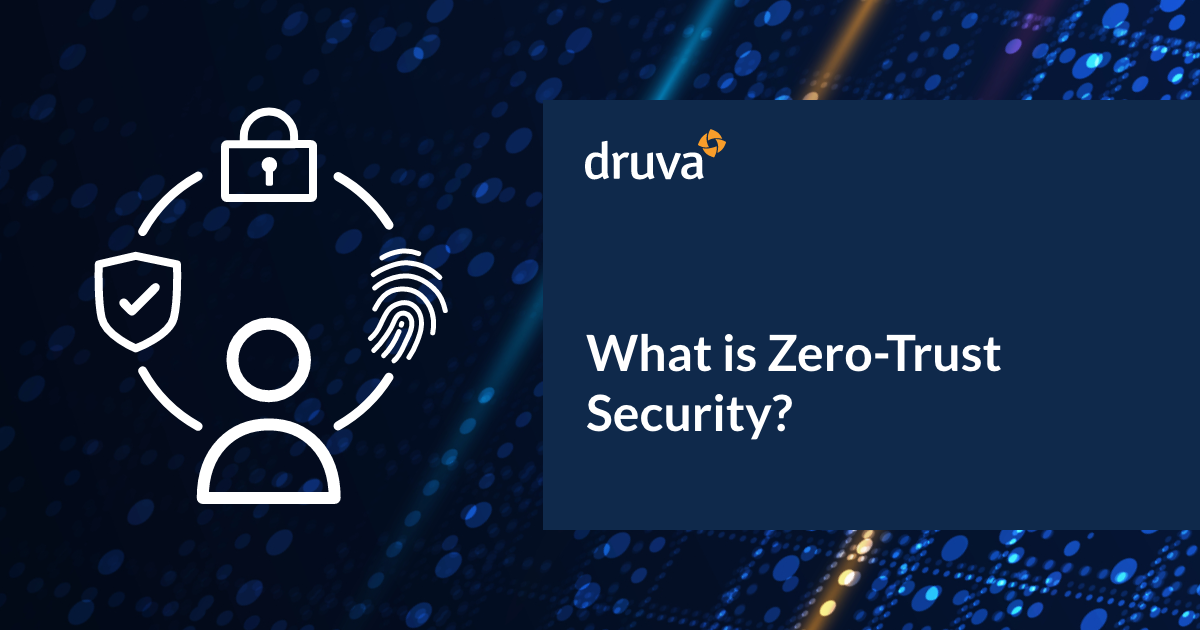 Zero-trust Security: Advantages and How it Works | Druva