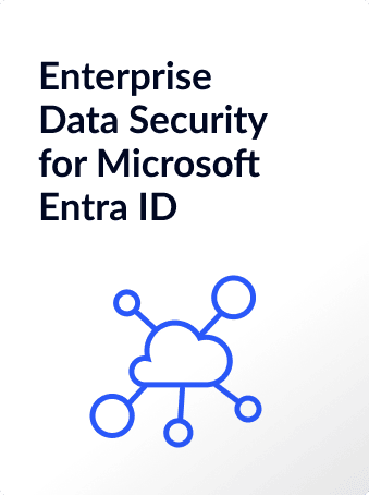 Enterprise Data Security for Microsoft Entra ID